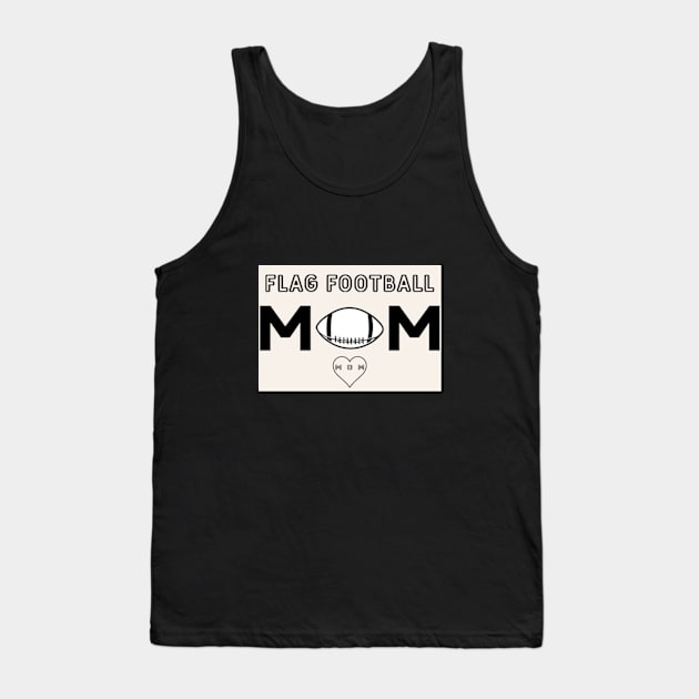 Mother's love and  flag football. Tank Top by NOSTALGIA1'